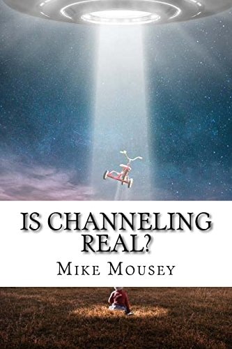 Is Channeling Real?
