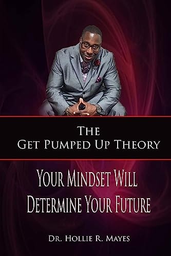 The Get Pumped Up Theory