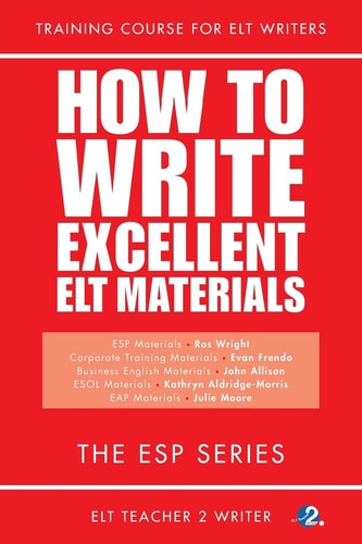 How To Write Excellent ELT Materials The ESP Series