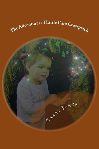 The Adventures of Little Cara Crosspatch The Fireflies