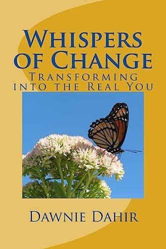 Whispers of Change Transforming Into the Real You