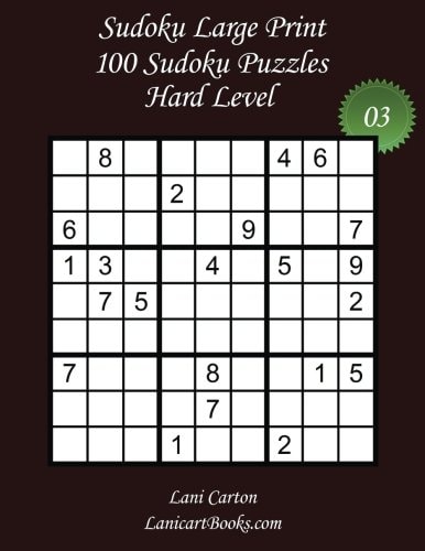 Sudoku Large Print - Hard Level - N°3 100 Hard Sudoku Puzzles - Puzzle Big Size (8.3"x8.3") and Large Print (36 Points)