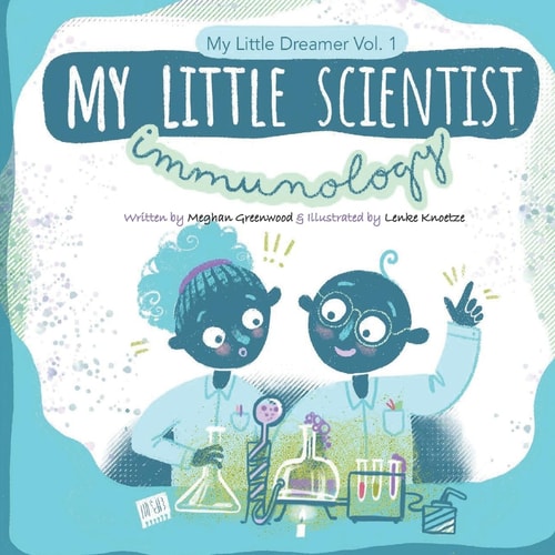 My Little Scientist Immunology: My Little Scientist: Immunology