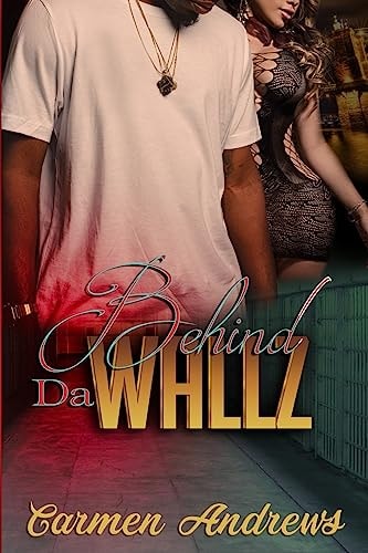 Behind Da Wallz