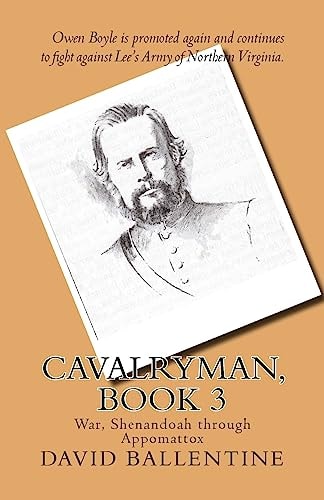 Cavalryman, Book 3 War, Shenandoah Through Appomattox