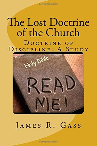 The Lost Doctrine of the Church Doctrine of Discipline: a Study