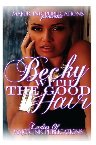 Becky With The Good Hair