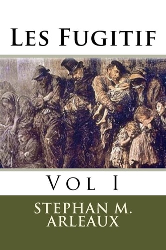 Les Fugitif Vol I