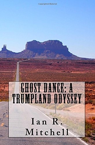 Ghost Dance A Trumpland Odyssey