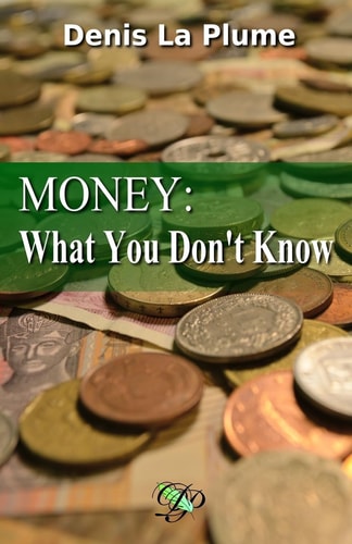 Money What You Don't Know: ... and That You Absolutely Should