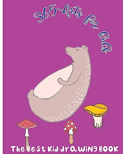 365 Arts for Kids The Best Kid Drawing Book