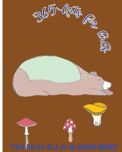 365 Arts for Kids The Best Kid Drawing Book