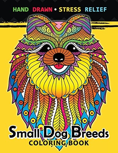 Small Dog Breeds Coloring Book Yorkshire Terrier, Shih Tzu, Pomeranian, Chihuahua, Pug, Silky Terrier and Puppy