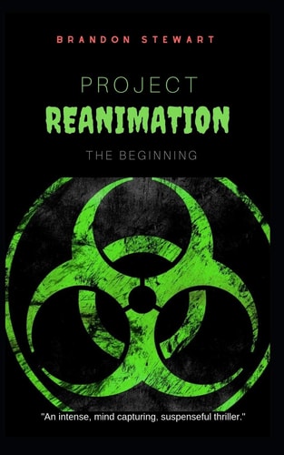 Project Reanimation The Beginning