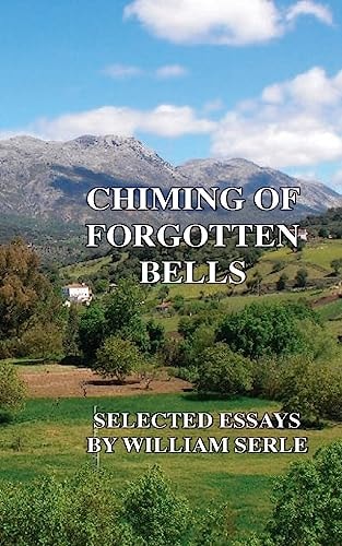 Chiming of Forgotten Bells Selected Essays