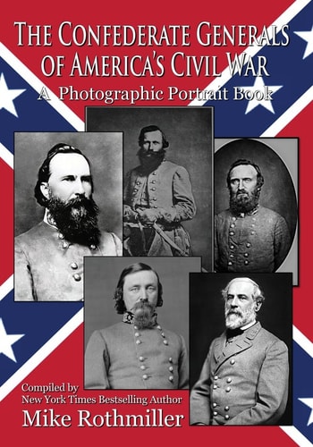 The Confederate General's of America's Civil War A Photographic Portrait Book