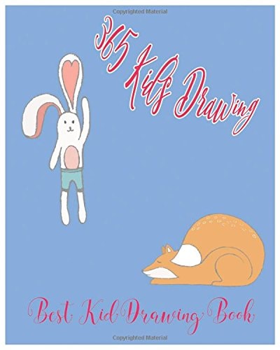 365 Kid's Drawing The Best Kid Drawing Book
