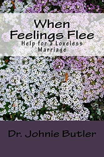 When Feelings Flee Help For a Loveless Marriage