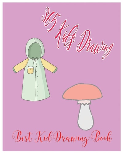 365 Kid's Drawing Best Kid Drawing Book