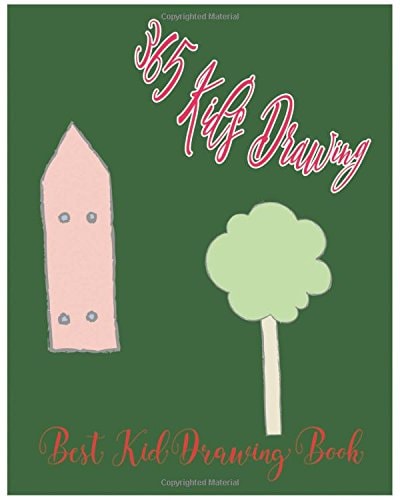 365 Kid's Drawing Best Kid Drawing Book