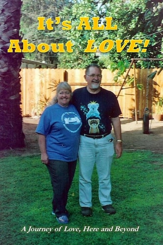 It's ALL about Love! A Journey of Love, Here and Beyond
