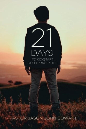 21 Days Kickstart Your Prayer Life