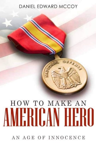 How To Make An American Hero An Age of Innocence