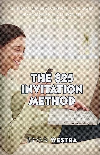 The $25 Invitation Method