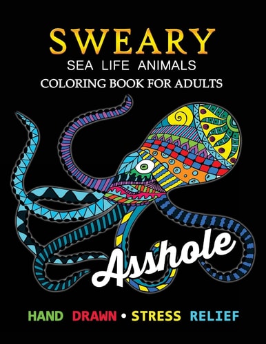 Sweary Sea Life Animals Coloring Book Swear Word Adults Coloring Book