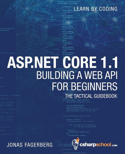 ASP.NET Core 1.1 Web API For Beginners How to Build A Web API