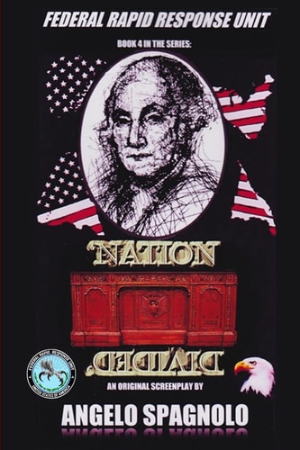 Federal Rapid Response Unit 'Nation Divided' Volume #4 In the Series