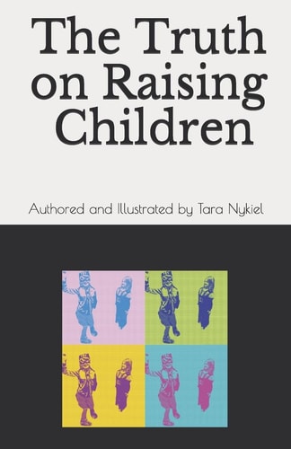 The Truth On Raising Children