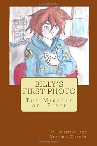 Billy's First Photo The Miracle of Birth