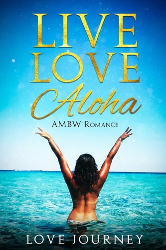 Live Love Aloha AMBW Romance