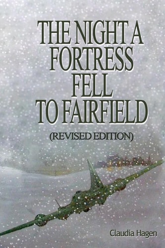 The Night A Fortress Fell To Fairfield (Revised Addition)