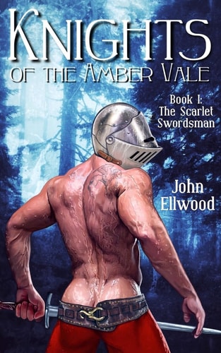 Knights of the Amber Vale, Volume 1 The Scarlet Swordsman