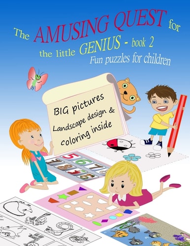 The Amusing Quest for the Little Genius - BOOK 2. Fun Puzzles for Children Kids Activity Book for the 3-5-Year-old. Early Learning Activity Books. BIG Numbers Tracing Practice for Toddlers. Preschool Workbook