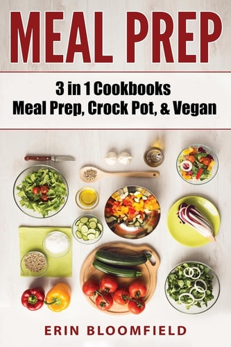 3 in 1 Cookbooks Meal Prep, Crockpot, and Vegan