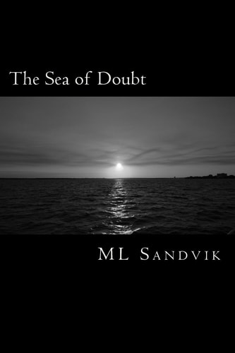 The Sea of Doubt