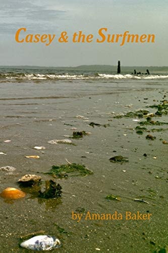 Casey and the Surfmen A Magical, Modern Fable in Verse about the Environment