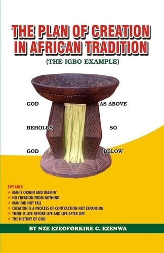 The Plan of Creation in African Tradition The Igbo Example