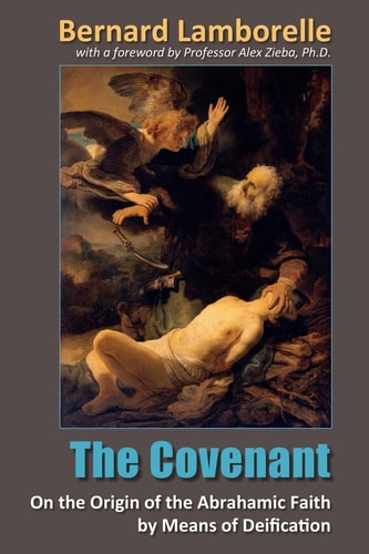 The Covenant On the Origin of the Abrahamic Faith by Means of Deification