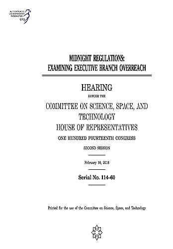 Midnight Regulations Examining Executive Branch Overreach