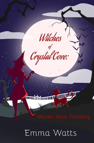 Witches of Crystal Cove Murder Most Troubling