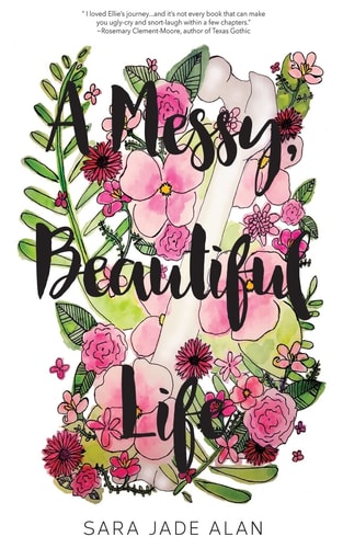 A Messy, Beautiful Life