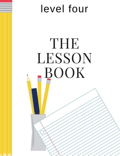 The Lesson Book Level Four