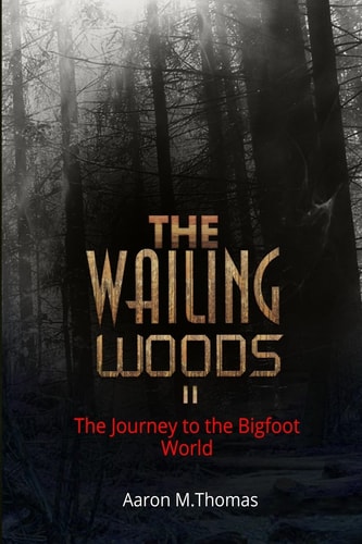 The Wailing Woods II The Journey to Munza