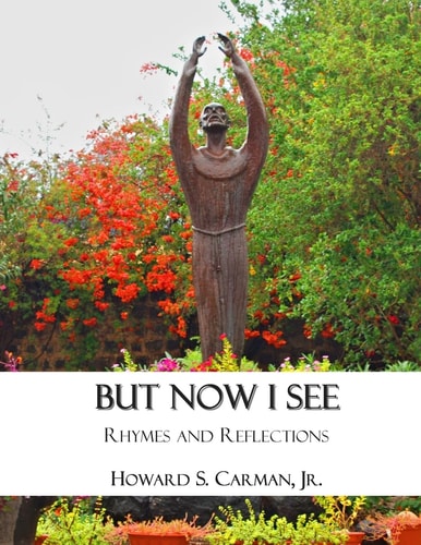But Now I See Rhymes and Reflections