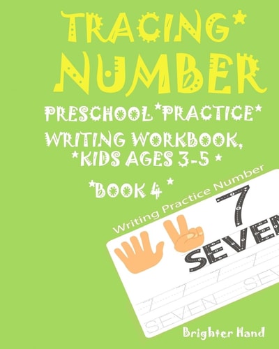 Tracing Number Preschoolers*Practice Writing*Workbook, KIDS AGES 3-5*: TRACING NUMBER: Preschoolers*Practice Writing*Workbook, KIDS AGES 3-5*