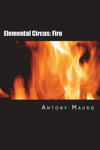 Elemental Circus Fire